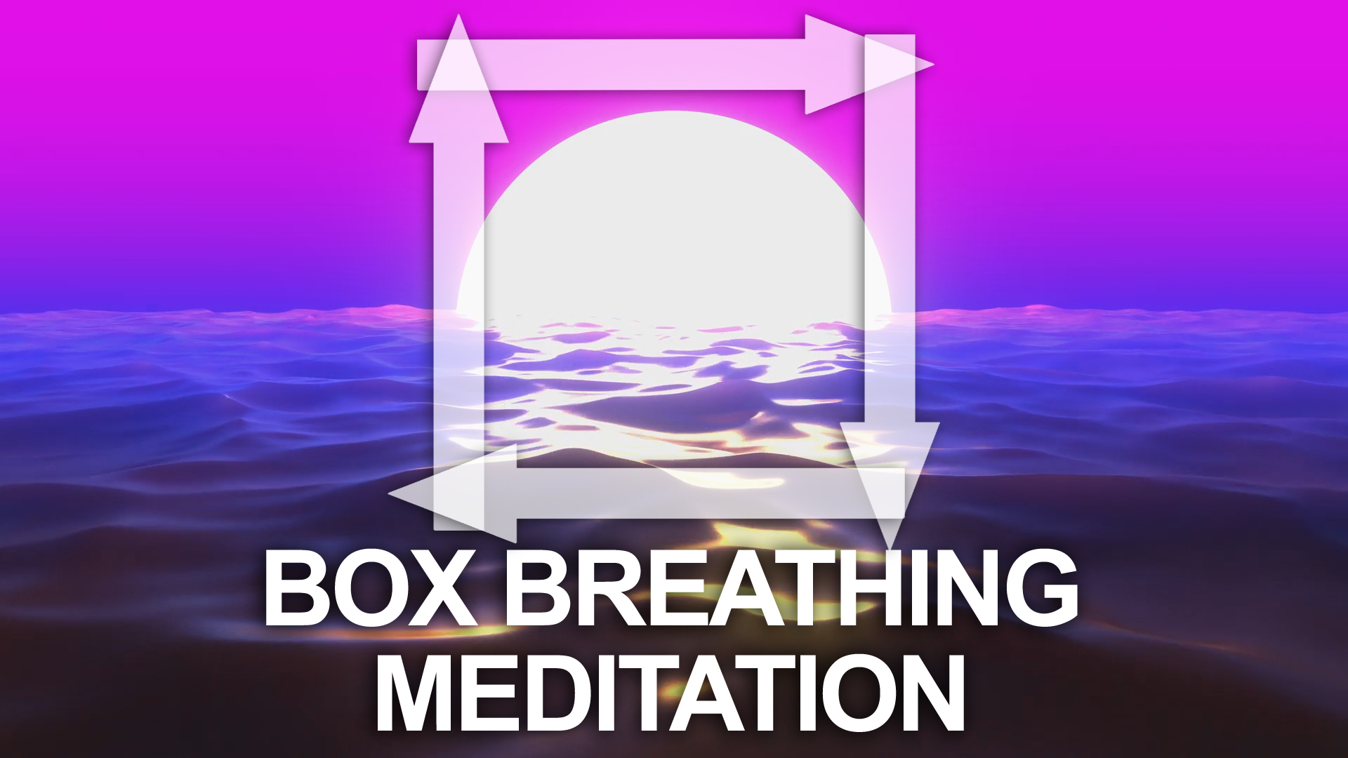 Box Breathing Meditation Technique for Stress & Anxiety (Square breathing)